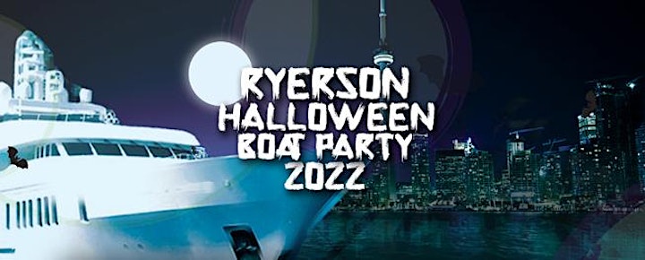 RYERSON HALLOWEEN BOAT PARTY 2022 | MONDAY OCT 31ST (OFFICIAL PAGE) image