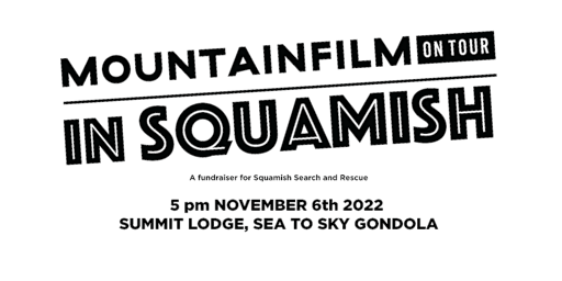 Mountainfilm in Squamish a fundraiser for Squamish Search and Rescue