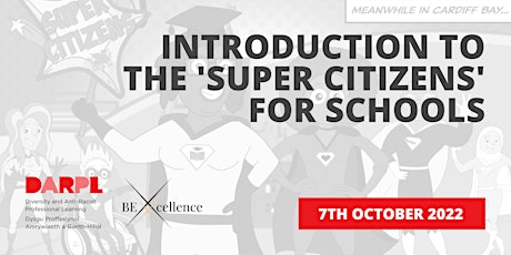Introduction to the 'Super Citizens' for schools.