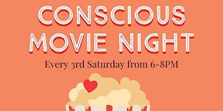 Conscious Movie Night