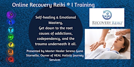 Recovery Reiki ® I Training: Self Healing & Emotional Mastery