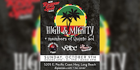 The Reggae Spot Presents:  High & Mighty + members of Quinto Sol