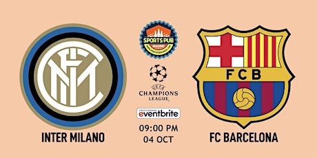 Inter Milano v FC Barcelona | Champions League - Sports Pub Madrid