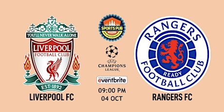 Liverpool FC v Rangers FC | Champions League - Sports Pub Madrid