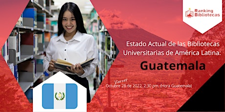 Guatemala:  Estado actual de sus bibliotecas