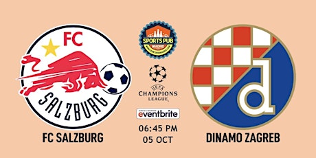FC Salzburg v Dinamo Zagreb | Champions League - Sports Pub Madrid