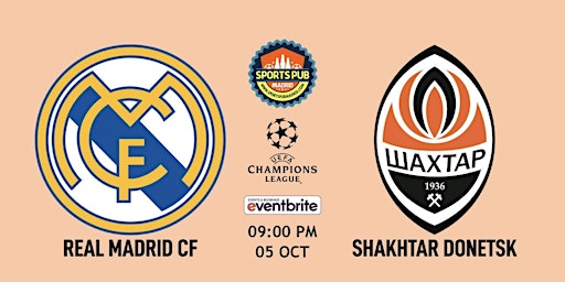 Real Madrid v Shakhtar Donetsk | Champions League - Sports Pub Madrid
