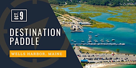 Destination Paddle: Wells Harbor, Maine