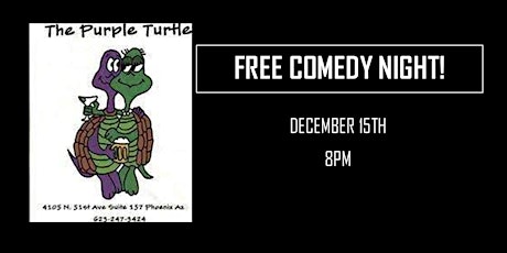 Free Comedy Show with Steven Briggs- Purple Turtle -51st Ave & Indian Sch.