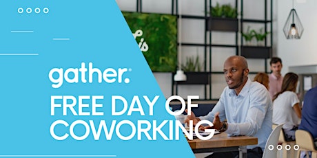 Free Day of Coworking / Gather at Scott's Addition