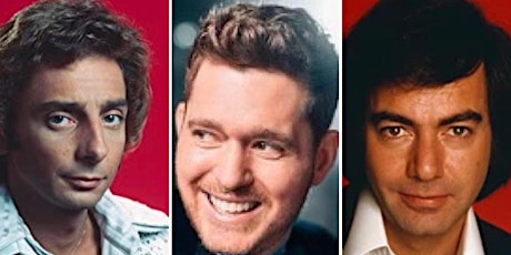 A Tribute to Michael Buble', Barry Manilow & Neil Diamond