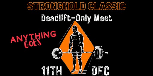 Stronghold Classic: Deadlift Only Meet