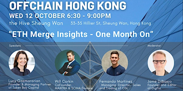 OffChain Hong Kong - ETH Merge Insights - One Mont