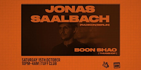 Thugshop  presents - JONAS SAALBACH [Radikon/Berlin]