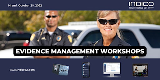 INDICO - EVIDENCE MANAGEMENT Workshops - Miami