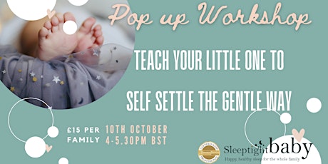 Teach your little one to Self Settle the Gentle way