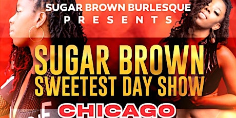 Sugar Brown Burlesque presents: The Sugar Suite  Chicago )