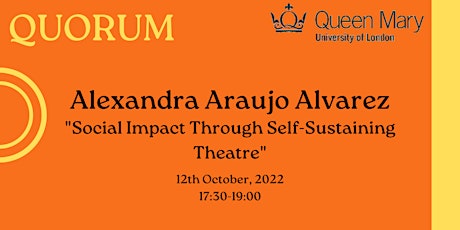 Social Impact Through Self-Sustaining Theatre: Alexandra Araujo Alvarez