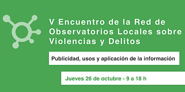 V Encuentro de la Red de Observatorios Locales sobre Violencias y Delitos