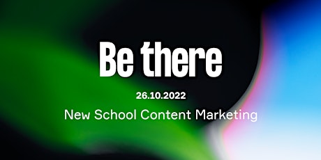 Vapan asiakastapahtuma - Be there: New School Content Marketing 26.10.