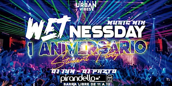 WETnessday Party - Fiesta Universitaria!