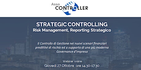 STRATEGIC CONTROLLING Risk Management, Reporting Strategico