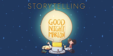 Storytelling: Good Night Marion