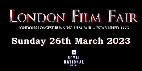 London Film Fair 26th March 2023