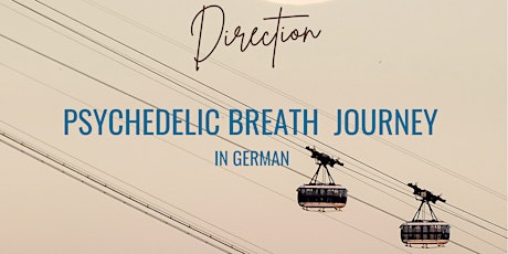 Psychedelic Breath Journey - Direction [Deutsch]