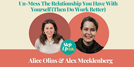 Un-Mess The Relationship You Have With Yourself (Then Do Work Better)