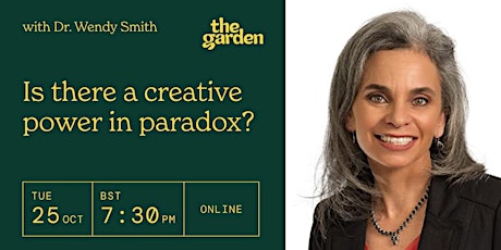 Is there a creative power in paradox? w/ Dr. Wendy Smith