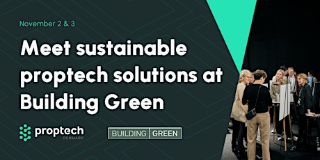Meet PropTech Danmark and sustainable proptech solutions at Building Green