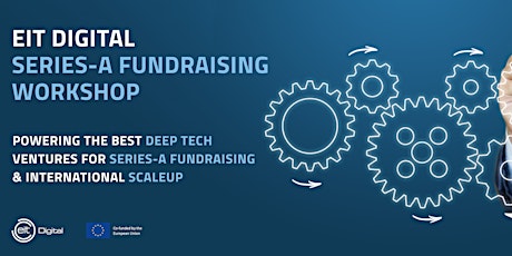 EIT Digital Series-A Fundraising Workshop primary image
