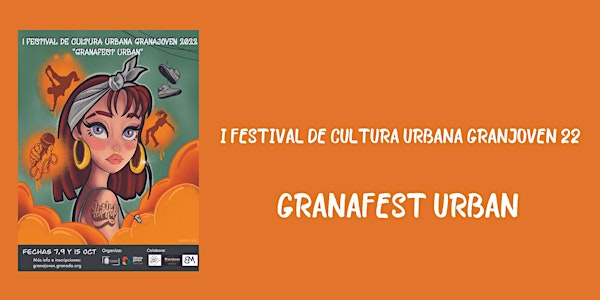 I FESTIVAL DE MUSICA URBANA - GRANAFEST URBAN