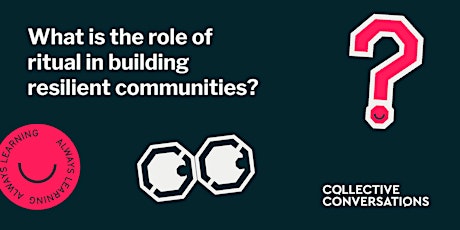 What is the role of ritual in building resilient communities?