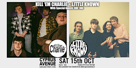 Kill 'Em Charlie & Little Known