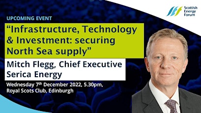 Infrastructure, Technology & Investment : securing North Sea supply