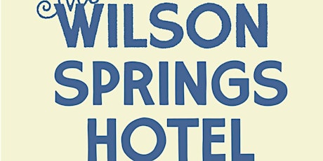 An Evening w/ The Wilson Springs Hotel  @ Boone Saloon (21+)