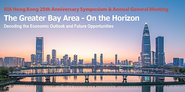 The Greater Bay Area - On The Horizon & 2022 Annual General Meeting