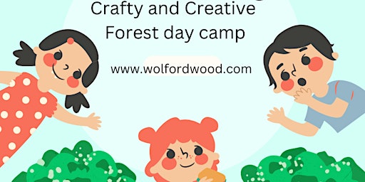 CRAFTY AND CREATIVE FOREST DAY CAMP