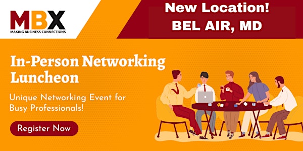 Bel Air MD In-Person Networking Luncheon