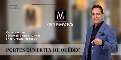 Portes ouvertes du Groupe Mackay à Québec