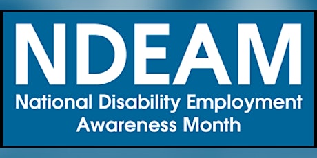 NDEAM Webinar - Celebration of National Disability Awareness Month 2022