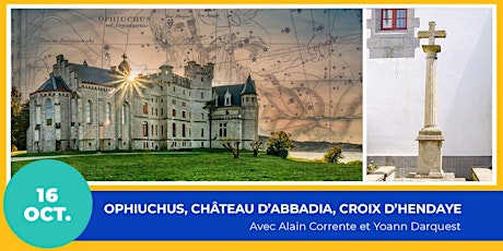Journée initiatique Hendaye - Ophiucus - Château Abbadia  - Croix Hendaye
