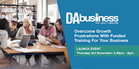 Overcome Growth Frustrations With Funded Training For Your Business primary image