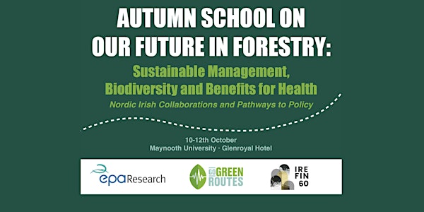 Autumn School on Forests for Health:  Nordic Irish Pathways to Policy