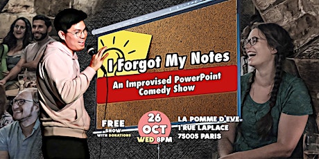 I Forgot My Notes - An Improvised PowerPoint Comedy Show in English 26.10