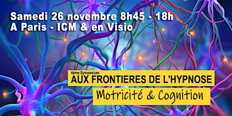 Image principale de 4ème Symposium ''Aux Frontières de l’Hypnose'' - Motricité et Cognition