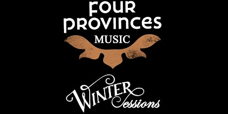 The Four Provinces  - Winter Sessions
