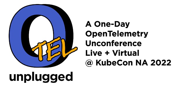 OTel Unplugged @ KubeCon/CloudNativeCon Detroit 2022